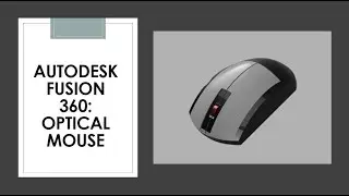 Autodesk Fusion 360 Tutorial-02 : Mouse assembly