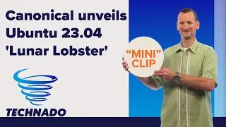 Canonical unveils Ubuntu 23.04 'Lunar Lobster' | Technado Mini Clip