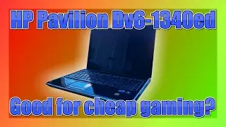 Can you use this 14 year old laptop for CHEAP GAMING? - A review of the HP Pavilion DV6-1340ed