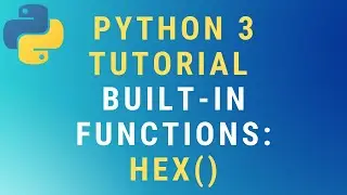 Python 3 hex() built-in function TUTORIAL