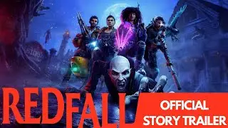 Redfall | Official Story Trailer