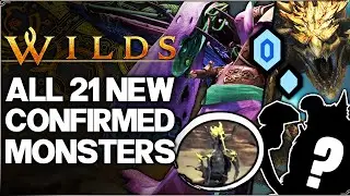 Monster Hunter Wilds - ALL 21 New Confirmed Monsters & 5 Likely to Return - HUGE Secrets You Missed!