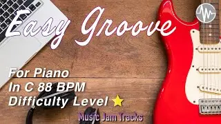 Easy Groove Jam for【Piano】C Major BPM88 | No Piano Backing Track