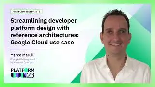 Streamlining developer platform design with reference architectures Google Cloud use case