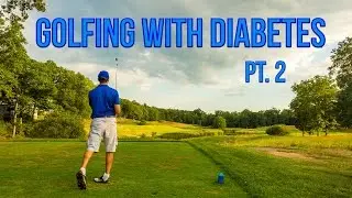 Golfing with Diabetes pt. 2 | Glucosezone Sports