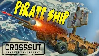 Crossout - Pirate Ship - AHOY