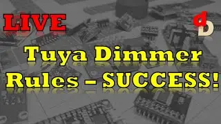 Tuya Dimmer Rules - SUCCESS!