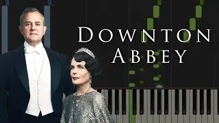 Downton Abbey Main Theme | Piano Tutorial