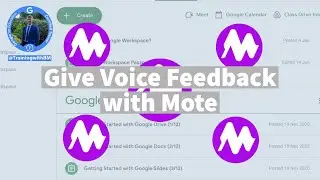 Using Mote to give Voice Notes & Feedback