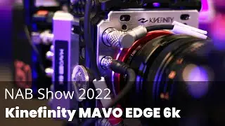 Kinefinity MAVO EDGE 6k at NAB Show 2022