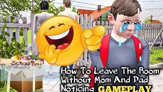 SCHOOL BOY RUNAWAY : How To Leave The Room Without Mom And Dad Noticing ( Mobile Gameplay )