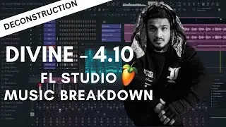 DIVINE - 4.10 | MUSIC BREAKDOWN | FL STUDIO 20 DECONSTRUCTION | NITIN NISCHAL (NIT-A)