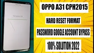 Oppo A31 CPH2015 Password Remove