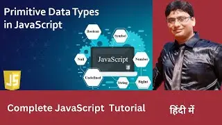 Lesson 5 | Data Types in JavaScript | JavaScript Data Types Tutorial | Full Development | हिंदी में