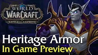 Allied Race Heritage Armor - In Game Preview! | World of Warcraft