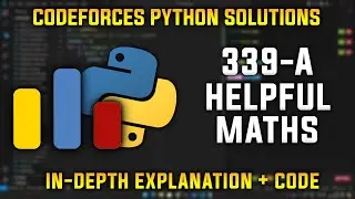 339A | Helpful Maths | Codeforces Python Solutions | Explanation + Walkthrough