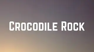 Elton John - Crocodile Rock (Lyrics)