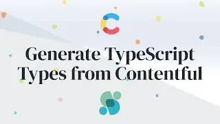 Generating TypeScript Types from Contentful