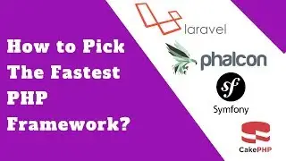 How to Choose a PHP Framework