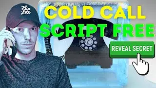 My Cold Call Script I've Used to Close 100s of Deals! (FREE DOWNLOAD)