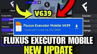 Fluxus Executor Mobile V639 New Update | Fluxus Atualizado & Roblox Script Blox Fruit Mobile No Key