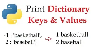 Python - Print the Key and Value of a Dictionary in a For Loop | Data Automation