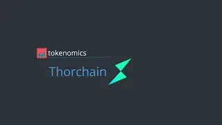 Tokenomics 101 Diagram Walkthrough: Thorchain