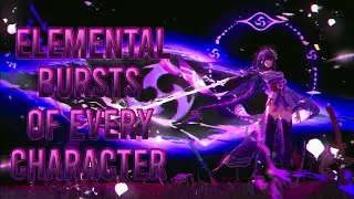 Elemental Bursts of EVERY Character | Genshin Impact