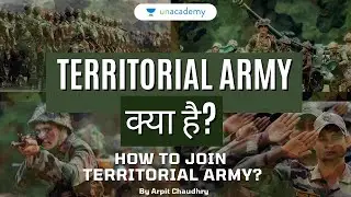 What is Territorial Army? | Kaise and Kaun Join Kar Sakta Hai? | TA 2021 | Arpit Chaudhry