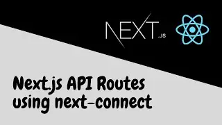 Next.js API Routes using next-connect