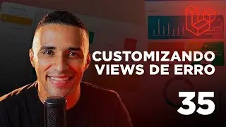 Curso de Laravel - #35 Customizando views de erro