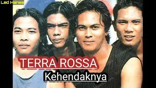 Terra Rossa - Kehendaknya