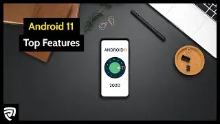 Android 11 Features | Top Features 2020