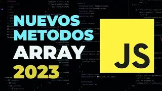 Nuevos metodos de Arreglos de Javascript - Ecmascript 2023