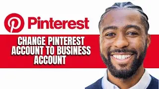 HOW TO CHANGE PINTEREST ACCOUNT TO BUSINESS ACCOUNT