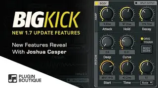 BigKick Plugin - 1.7 Update New Features Reveal