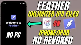 Latest Feather Signer for iOS 2025 | Install IPA Files on iPhone & iPad Without PC or Revoke !