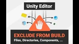 Unity: How to exclude files from build (ignore in build)