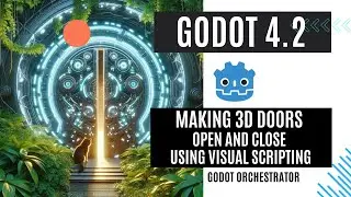 Making 3d Doors Open and Close in Godot 4.2 using Visual Scripting