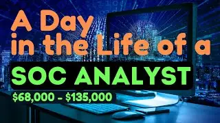 A Day in the Life of a Cybersecurity (SOC) Analyst (2024) | SOC