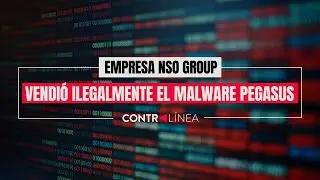 Empresa NSO Group vendió ilegalmente el malware Pegasus