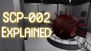 SCP-002 Explained | SCP:RP Roblox