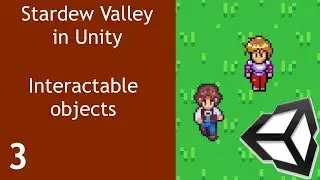 Stardew Valley like Game in Unity Episode 3 Interactable objects [ENG SUB]