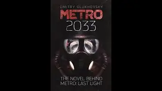 Metro 2033 by Dmitry Glukhovsky, 2002   Book Review