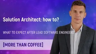 More than Coffee with Solution Architect