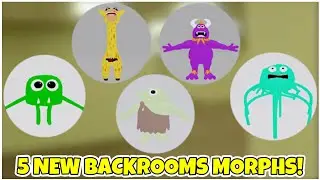 UPDATE 219 🦒 How to get ALL 5 NEW BACKROOMS MORPHS! (GARTEN OF BANBAN 2) - Roblox