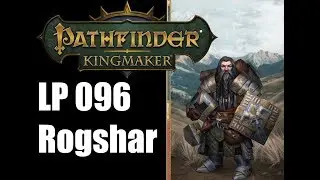 Pathfinder: Kingmaker LP #096 - König der Freiheit - Deutsch Blind Let's Play