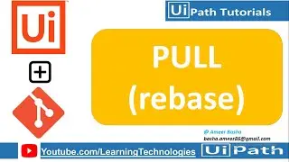 UiPath Tutorial Day 83 : GIT Pull (Rebase) changes