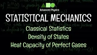 Statistical Mechanics - Classical Statistics : Density of States  / Heat Capacity of Perfect Gases