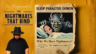 SLEEP PART II: WHY WE HAVE NIGHTMARES?! | Mr. BioinformatiX